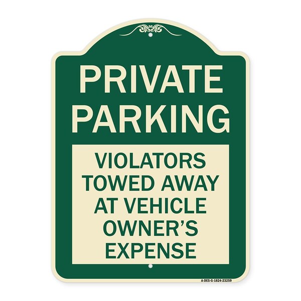 Signmission Private Parking Violators Towed Away Vehicle Owners Expense Alum Sign, 18" L, 24" H, G-1824-23259 A-DES-G-1824-23259 - main